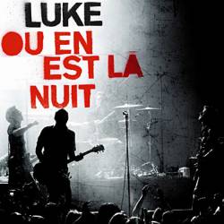 Luke : Où en Est la Nuit